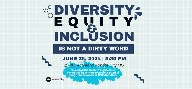 Equity in Architecture | Diversity Equity & Inclusion Is Not A Dirty Word